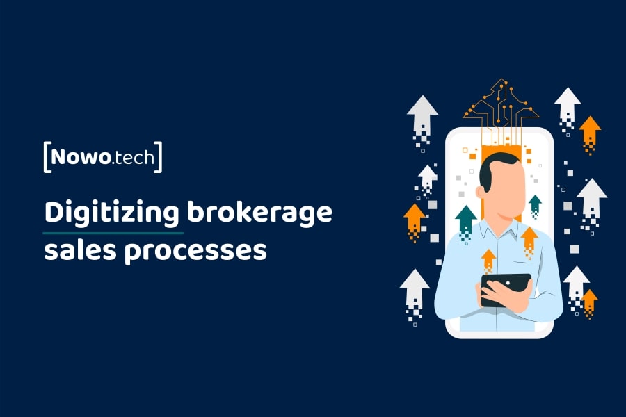 Digitizing brokerage sales processes